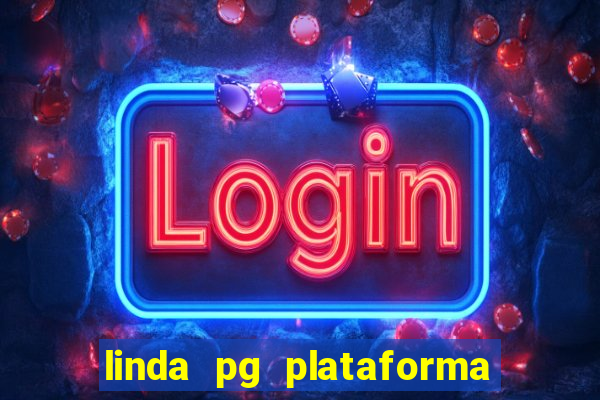 linda pg plataforma de jogos